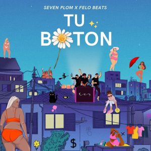 Dengarkan lagu Tu Boton (Explicit) nyanyian Seven Plom dengan lirik