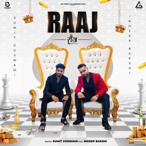 Listen to Raaj song with lyrics from Sumit Goswami