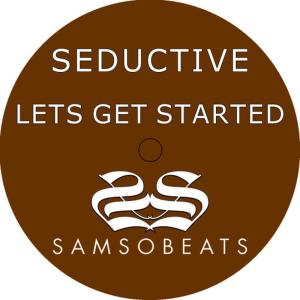 ดาวน์โหลดและฟังเพลง Lets Get Started (Original Mix) พร้อมเนื้อเพลงจาก Seductive