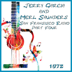 Merl Saunders的專輯San Francisco Radio 1972 Part Four (Live)