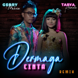 ดาวน์โหลดและฟังเพลง Dermaga Cinta (DJ Remix) พร้อมเนื้อเพลงจาก Gerry Mahesa