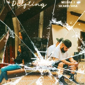 收聽Melissa J的Drifting (Explicit)歌詞歌曲