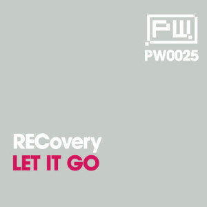 ดาวน์โหลดและฟังเพลง Let It Go (Original Mix) พร้อมเนื้อเพลงจาก RECovery