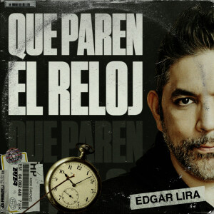 Edgar Lira的專輯Que Paren El Reloj