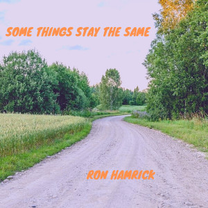 Album Some Things Stay the Same from Ron Hamrick