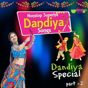 Album Non Stop Superhit Dandiya Songs, Pt. 2 from Seema Mishra