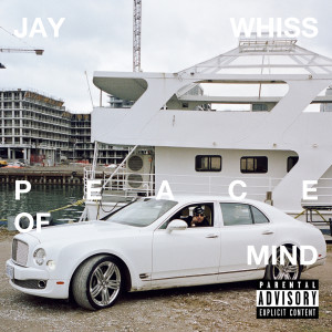 อัลบัม Peace Of Mind ศิลปิน Jay Whiss
