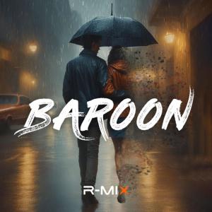 อัลบัม Baroon (Deep Mix) (Explicit) ศิลปิน R-Mix
