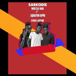 Album Who da ma cover (feat. Sarkodie, Kwesi Arthur & Liquidaytion ) (Explicit) oleh Kwesi Arthur