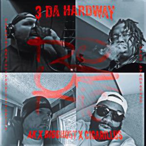 Ambaden2的專輯3 Da Hardway (feat. Do or Die, BiGGhost & Cigarillos) (Explicit)