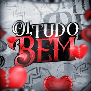Listen to Oi, Tudo Bem (Explicit) song with lyrics from Norato