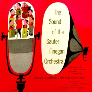 ดาวน์โหลดและฟังเพลง Now That I'm In Love พร้อมเนื้อเพลงจาก Sauter-Finegan Orchestra