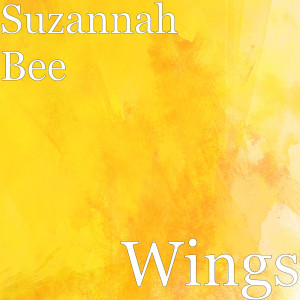 Dengarkan Wings lagu dari Suzannah Bee dengan lirik