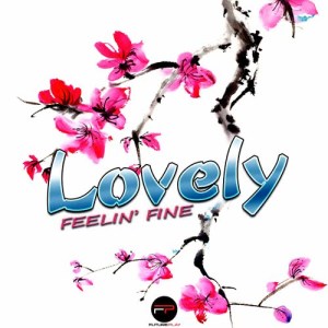 Lovely的專輯Feelin' Fine