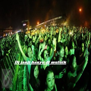 Dengarkan lagu Dj Janji Hanyo DiMuluik nyanyian Fauzana dengan lirik