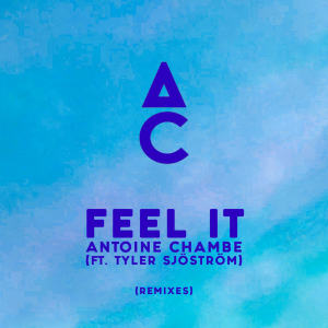 Antoine Chambe的專輯Feel It (Remixes)