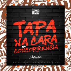 收聽DJ Silva Original的Tapa na Cara da Concorrência歌詞歌曲