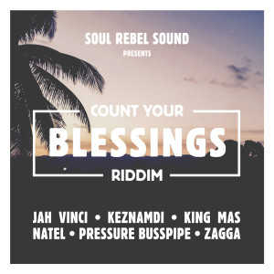 Album Count Your Blessings Riddim from Soul Rebel Sound