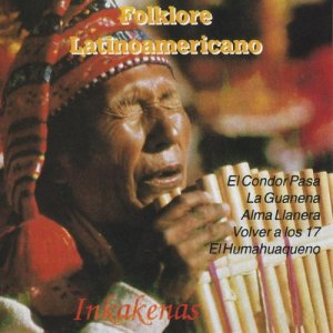 ดาวน์โหลดและฟังเพลง Condor Pasa (Instrumental) พร้อมเนื้อเพลงจาก INKAKENAS