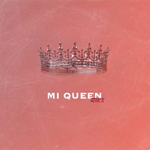 Album Mi queen (Remix) (Explicit) from Papi Ruiz