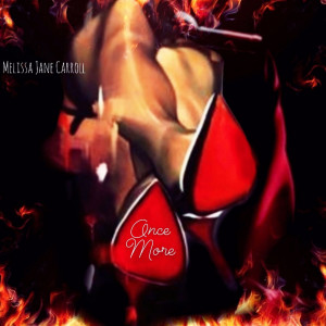 Melissa Jane Carroll的专辑Once More (Explicit)