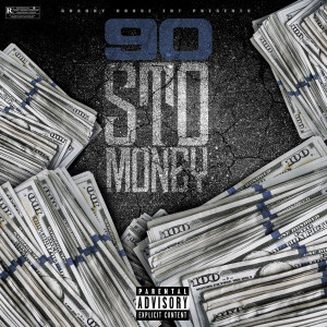 90的专辑Sto Money (Explicit)