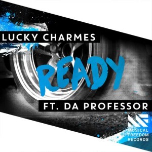ดาวน์โหลดและฟังเพลง Ready (feat. Da Professor) พร้อมเนื้อเพลงจาก Lucky Charmes