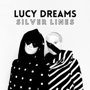 收聽Lucy Dreams的Silver Lines (Explicit)歌詞歌曲