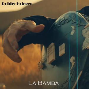 Robby Krieger的專輯La Bamba (feat. Phil Chen & Ed Roth)