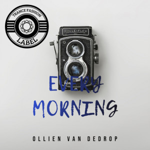 收听Ollien Van Dedrop的Every morning歌词歌曲