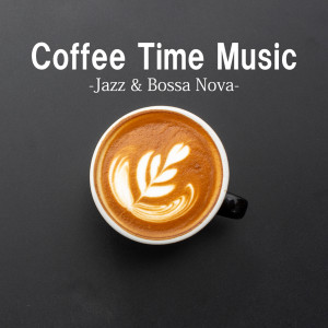 อัลบัม Coffee Time Music - Jazz & Bossa Nova- ศิลปิน Relax α Wave