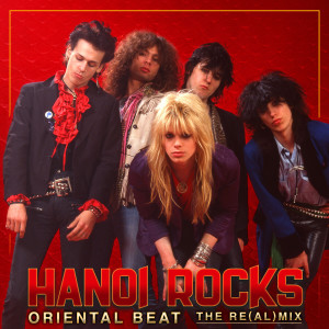 Oriental Beat (The Re(al) Mix) dari Hanoi Rocks