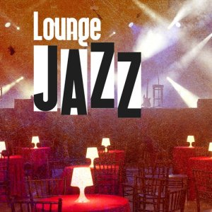 Relaxing Smooth Lounge Jazz的專輯Lounge: Jazz
