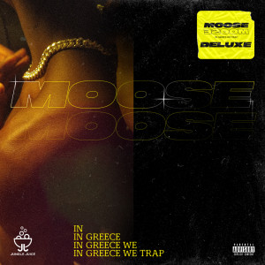 Album In Greece We Trap (Deluxe) (Explicit) oleh Moose