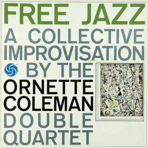 The Ornette Coleman Double Quartet的專輯Free Jazz