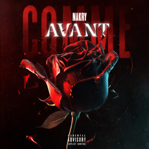 Dengarkan Comme Avant (Explicit) lagu dari Nakry dengan lirik