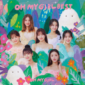 OH MY GIRL的專輯OH MY GIRL BEST