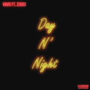 收聽VAVO的Day N' Night歌詞歌曲