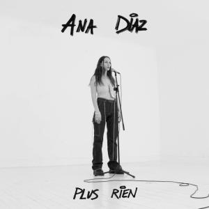 Ana Diaz的專輯PLUS RIEN