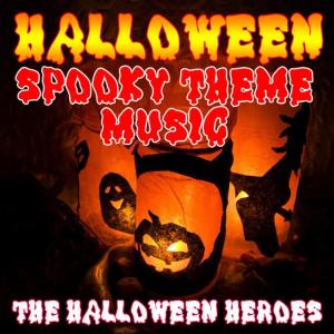 The Halloween Heroes的專輯Halloween Spooky Theme Music
