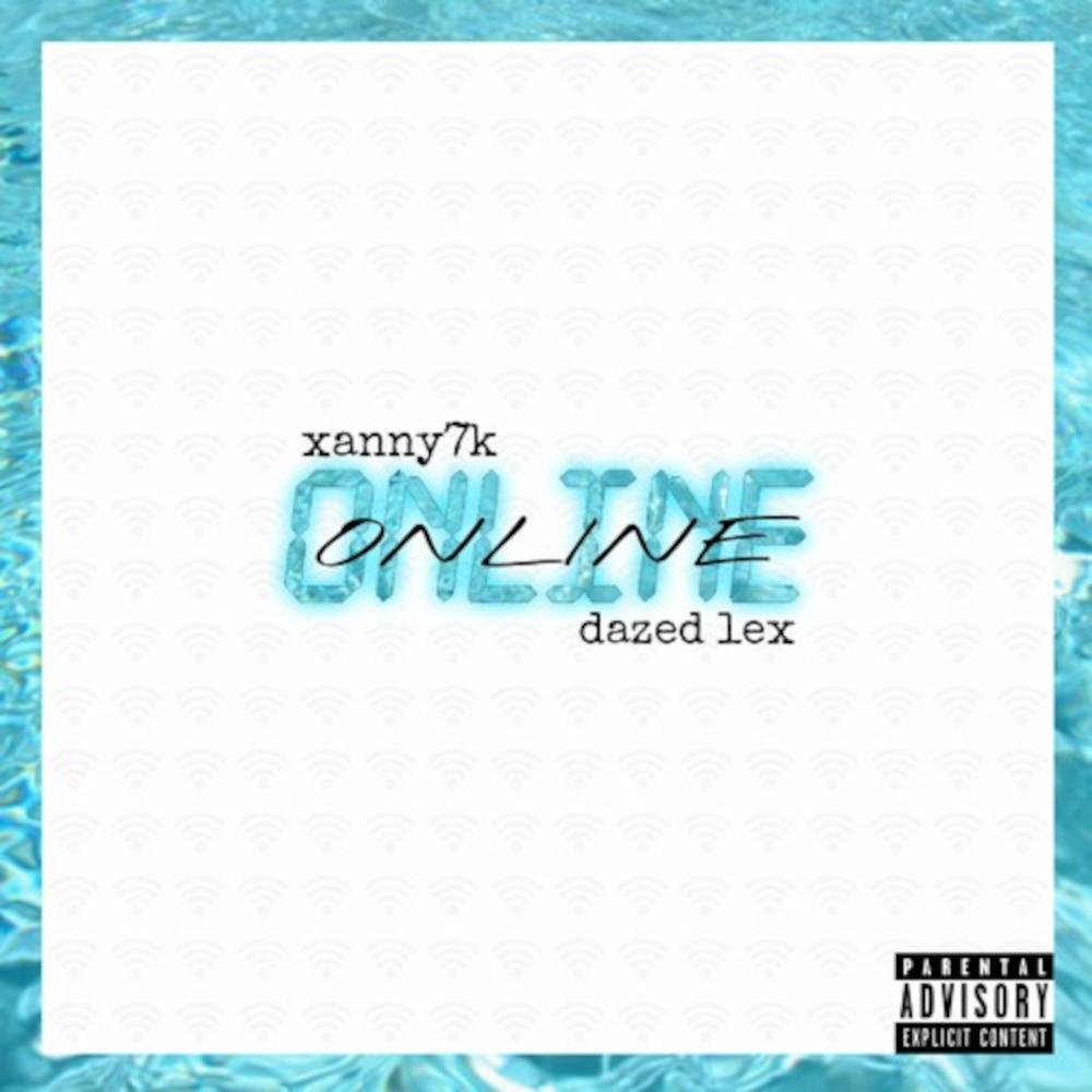 Online (feat. dazed lex) (Explicit)