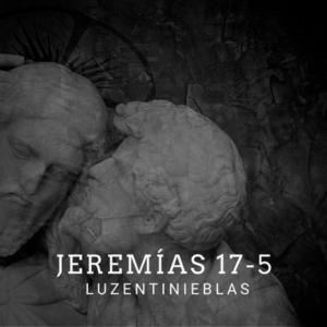 อัลบัม Jeremias 17-5 ศิลปิน Luzentinieblas