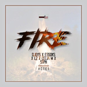 Listen to Fire (Acte 1) song with lyrics from Djoys