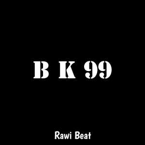 Album B K 99 from Rawi Beat