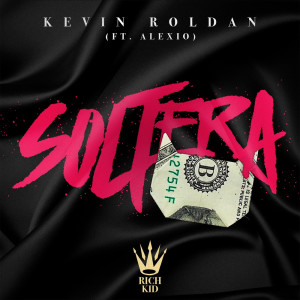 Dengarkan lagu Soltera (feat. Alexio) nyanyian Kevin Roldan dengan lirik