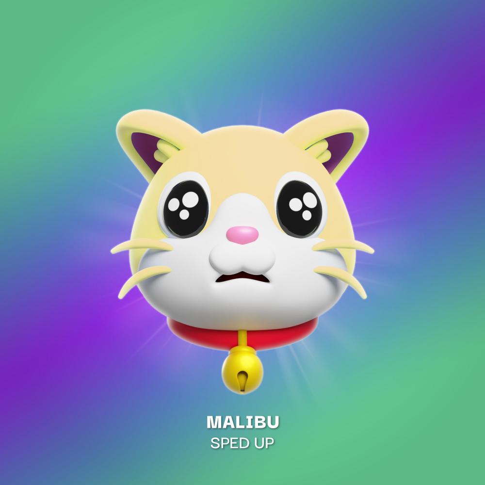 MALIBU (SPED UP)