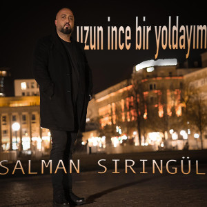 Album Uzun İnce Bir Yoldayım from Salman Şiringül