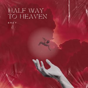 Halfway To Heaven (Explicit)