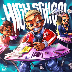 Listen to High School song with lyrics from Darky