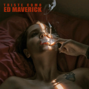 Kevin Break的專輯Triste Como Ed Maverick (Explicit)